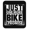 Just One More Bike I Promise Mousepad