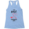 Our First Father's Day! Baby Girl Racerback Tank