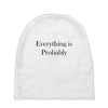 everything is probably Baby Beanies