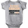 Uterine Cancer Awareness I Wear Peach For Some Special To Me Baby Bodysuit