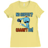 caaan't do! Ladies Fitted T-Shirt