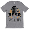 Beer A Way Of Life T-Shirt