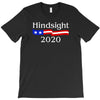 hindsight 2020 T-Shirt