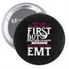 Maybe I Was Too Late To Be His First But Right Now I'm Happy To Be His Pin-back button
