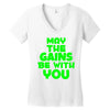 gym gains fitness slogan Women's V-Neck T-Shirt