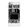 never forget floppy disk iPhone 7 Case