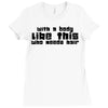 body like this (2) Ladies Fitted T-Shirt