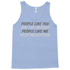 people like you Tank Top