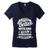 If Things Get Better With Age Then I'm Approaching Magnificent Women's V-Neck T-Shirt