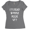 i'm dead wanna hook up american horror story Women's Triblend Scoop T-shirt