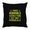 science puns Throw Pillow