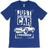 Just One More Car I Promise T-Shirt