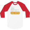 hey you guys 3/4 Sleeve Shirt