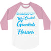 Grandpop Was Created because Grankids Need Real Heroes 3/4 Sleeve Shirt