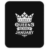 Queens Are Born In January Mousepad