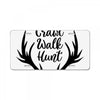 Crawl Walk Hunt License Plate