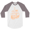 Never Give Up Uterine Cancer Awareness 3/4 Sleeve Shirt