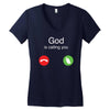 God is calling you Women's V-Neck T-Shirt