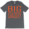 big daddy T-Shirt