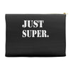 just super Accessory Pouches
