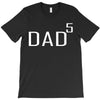 dad of 5 T-Shirt