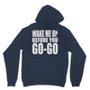 wake me up before you go go Hoodie