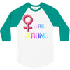 Women's March We are Strong 3/4 Sleeve Shirt