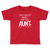 the cool fun and favorite aunt Toddler T-shirt