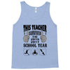 This Teacher Survived The 2016 2017 School Year Tank Top
