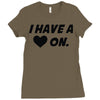i have a heart on Ladies Fitted T-Shirt