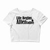 life begins after coffee Crop Top