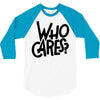 who cares 3/4 Sleeve Shirt