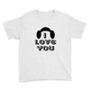 i love you and i know Youth Tee