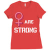 Women's March We Are Strong Ladies Fitted T-Shirt