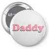 Daddy Pin-back button