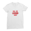 CALL ME BABY Ladies Fitted T-Shirt