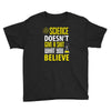 science doesn't give a sht Youth Tee