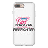 Move Over Boys Let This Girl Show You How To Be A Firefighter iPhone 8 Plus
