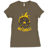 no chill Ladies Fitted T-Shirt