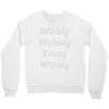 wibbly w0bbly Crewneck Sweatshirt