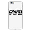 zombies just want a hug iPhone 6 Plus/6S Plus Case