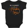 my favorite season is pumpkin spice Baby Bodysuit