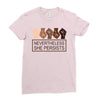 nevertheless she persists Ladies Fitted T-Shirt