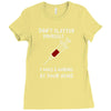 i was looking at your veins Ladies Fitted T-Shirt