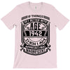 Things Better 1942 Age Approach Magnificent T-Shirt