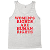 Women's Rights Are Human Rights Tank Top