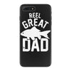 reel great dad iPhone 7 Plus Case