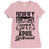 This Guy Is Taken By A Super Sexy April Girlfriend Ladies Fitted T-Shirt