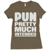 pun pretty much intended Ladies Fitted T-Shirt