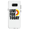 live for today Samsung Galaxy S8